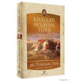 Krallar Avlayan Türk - M. Turhan Tan