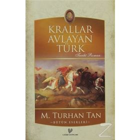 Krallar Avlayan Türk - M. Turhan Tan