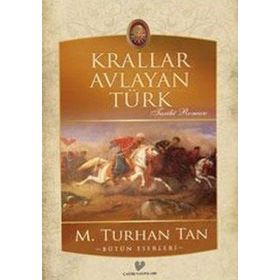 Krallar Avlayan Türk - M. Turhan Tan