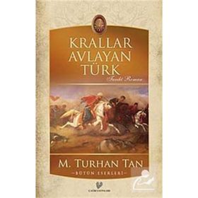 Krallar Avlayan Türk - M. Turhan Tan