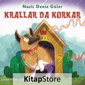 Krallar da Korkar / Nazlı Deniz Güler