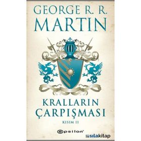 KRALLARIN ÇARPIŞMASI KISIM II - GEORGE R. R. MARTIN
