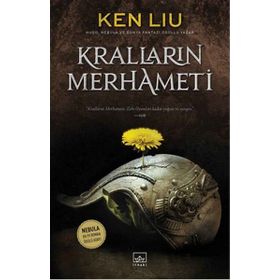 Kralların Merhameti - Ken Liu