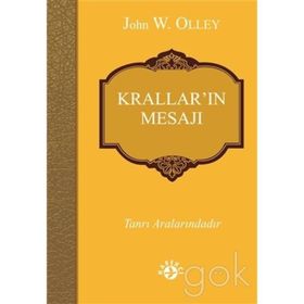 Krallar’ın Mesajı - John W. Olley