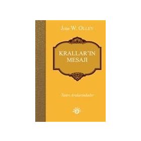 Krallar’ın Mesajı - John W. Olley