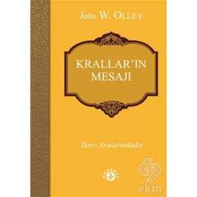 Krallar’ın Mesajı - John W. Olley