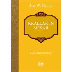 Krallar’ın Mesajı - John W. Olley