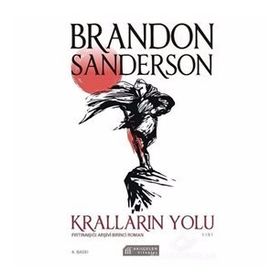 Kralların Yolu - Fırtınaışığı Arşivi Birinci Roman - Brandon Sanderson