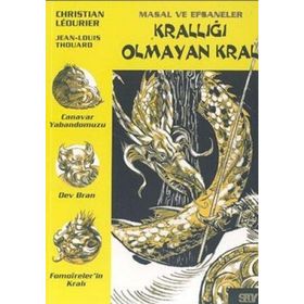 KRALLIĞI OLMAYAN KRAL MASAL VE EFSANELER - 8 - GENEL