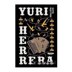 Krallığın İşleri - Yuri Herrera