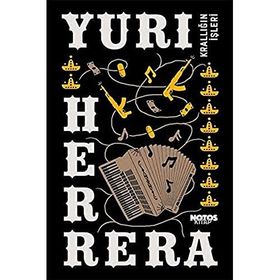 Krallığın İşleri - Yuri Herrera