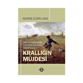 Krallığın Müjdesi - George Eldon Ladd