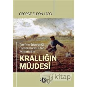 Krallığın Müjdesi - George Eldon Ladd