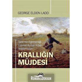 Krallığın Müjdesi - George Eldon Ladd