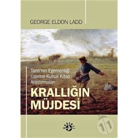Krallığın Müjdesi - George Eldon Ladd