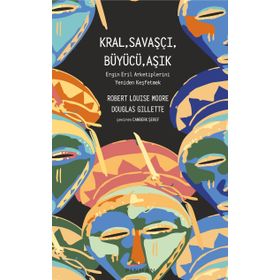 Kral,Savaşçı,Büyücü,Aşık Robert Louise Moore Douglas Gillette