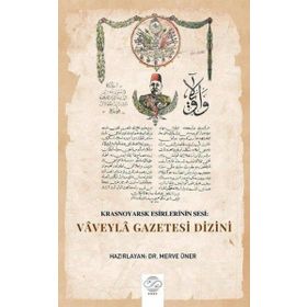 Krasnoyarsk Esirlerinin Sesi: Vaveyla Gazetesi Dizini - Merve Üner