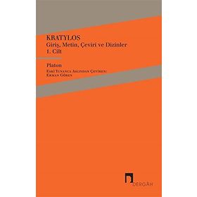 Kratylos 1. Cilt - Giriş, Metin, Çeviri ve Dizinler - Platon