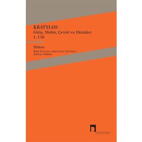 Kratylos 1. Cilt - Giriş, Metin, Çeviri ve Dizinler - Platon