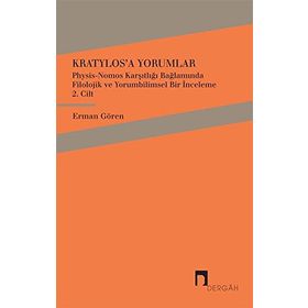Kratylos’a Yorumlar Physis Nomos Karşıtlığı Başlamında Filolojik ve Yorumbilimsel Bir İnceleme - 2 - Platon Longions