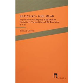 Kratylos’a Yorumlar Physis Nomos Karşıtlığı Başlamında Filolojik ve Yorumbilimsel Bir İnceleme - 2 - Platon Longions