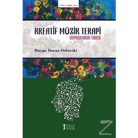 Kreatif Müzik Terapi Duygu Duran Orlowski