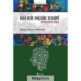 Kreatif Müzik Terapi Duygu Duran Orlowski
