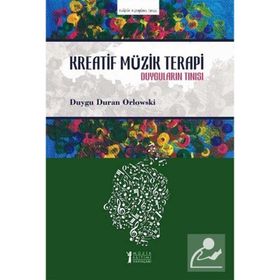 Kreatif Müzik Terapi Duygu Duran Orlowski