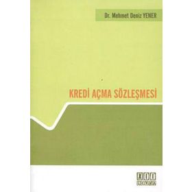KREDI AÇMA SÖZLEŞMESİ - MEHMET DENIZ YENER