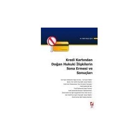 KREDI KARTINDAN DOĞAN HUKUKI İLİŞKİLERİN SONA ERMESI VE SONUÇLARI - BAHRI BAŞAR ŞEN