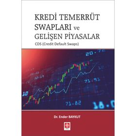 Kredi Temerrüt Swapları ve Gelişen Piyasalar Ender Baykut