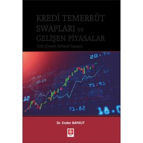 Kredi Temerrüt Swapları ve Gelişen Piyasalar Ender Baykut