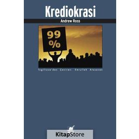 Krediokrasi ve Borç Reddi Davası - Andrew Ross
