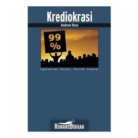 Krediokrasi ve Borç Reddi Davası - Andrew Ross