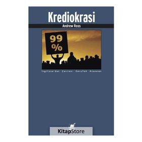 Krediokrasi ve Borç Reddi Davası - Andrew Ross