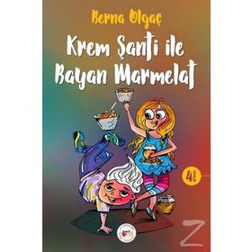 Krem Şanti ile Bayan Marmelat - Berna Olgaç
