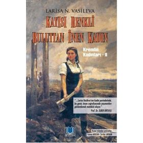 Kremlin Kadınları 2 - Larisa N. Vasileva