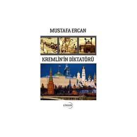 Kremlin'in Diktatörü - Mustafa Ercan