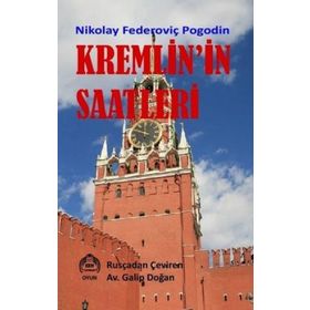 Kremlin'in Saatleri - Nikolay Federoviç Pogodin
