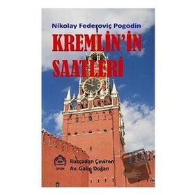 Kremlin'in Saatleri - Nikolay Federoviç Pogodin