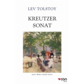 KREUTZER SONAT - LEV NIKOLAYEVIÇ TOLSTOY