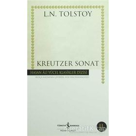 KREUTZER SONAT - LEV NIKOLAYEVIÇ TOLSTOY