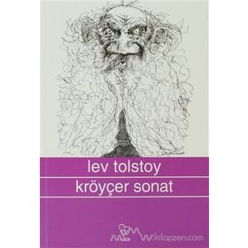 Kreutzer Sonat - lev nikolayevich tolstoy
