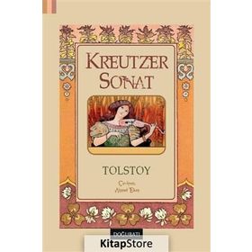 KREUTZER SONATI - LEV NİKOLAYEVİÇ TOLSTOY