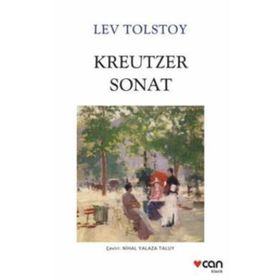 KREUTZER SONATI - LEV NİKOLAYEVİÇ TOLSTOY