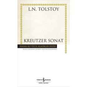 KREUTZER SONATI - LEV NİKOLAYEVİÇ TOLSTOY