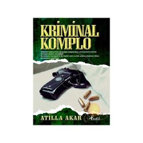 KRIMINAL KOMPLO - ATILLA AKAR