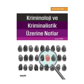 KRIMINOLOJI VE KRIMINALISTIK ÜZERİNE NOTLAR - OĞUZ POLAT