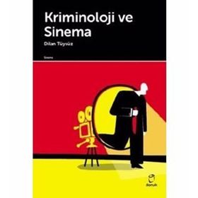 Kriminoloji ve Sinema - Dilan Tüysüz