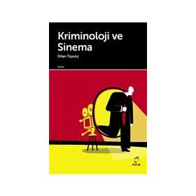 Kriminoloji ve Sinema - Dilan Tüysüz